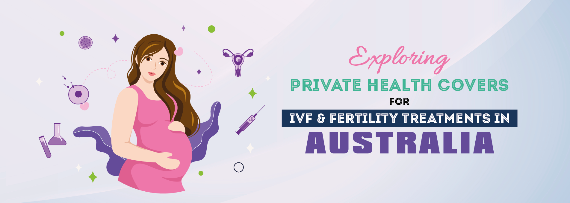 Exploring Private Health Covers for IVF and Fertility Treatments in Australia