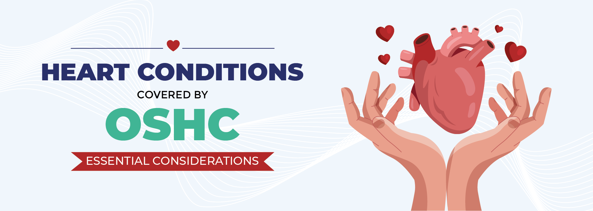 Heart Conditions Covered by OSHC: Essential Considerations