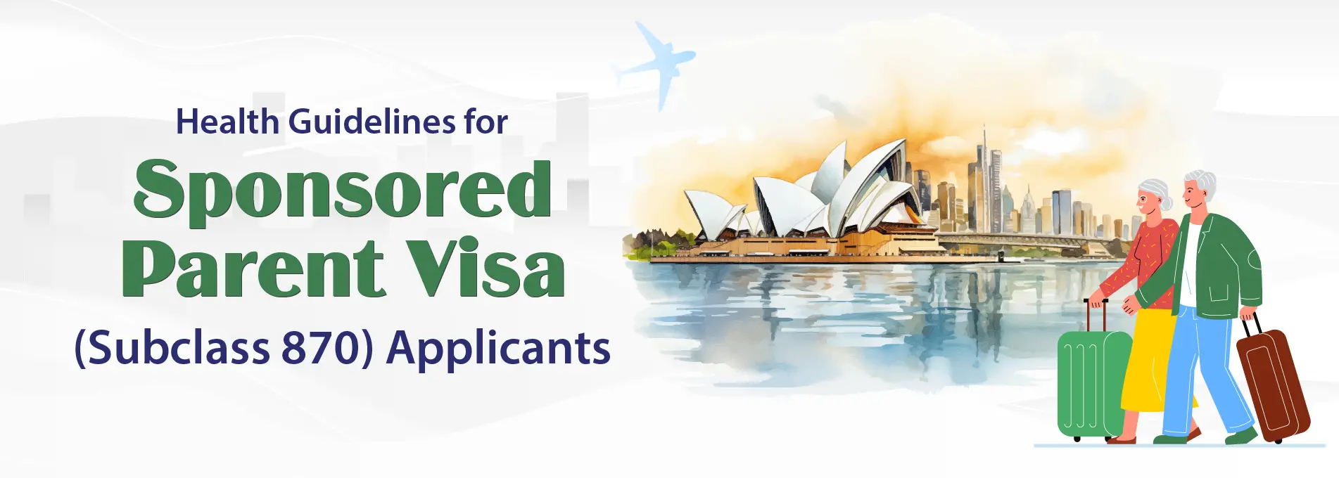 Health Guidelines for the 870 Sponsored Parent Visa Applicants