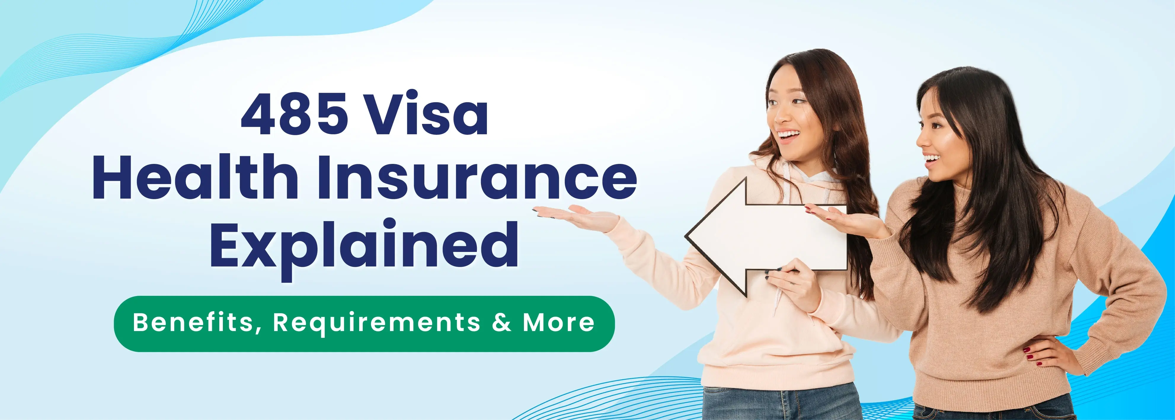 485 Visa Health Insurance Explained: Benefits, Requirements & More