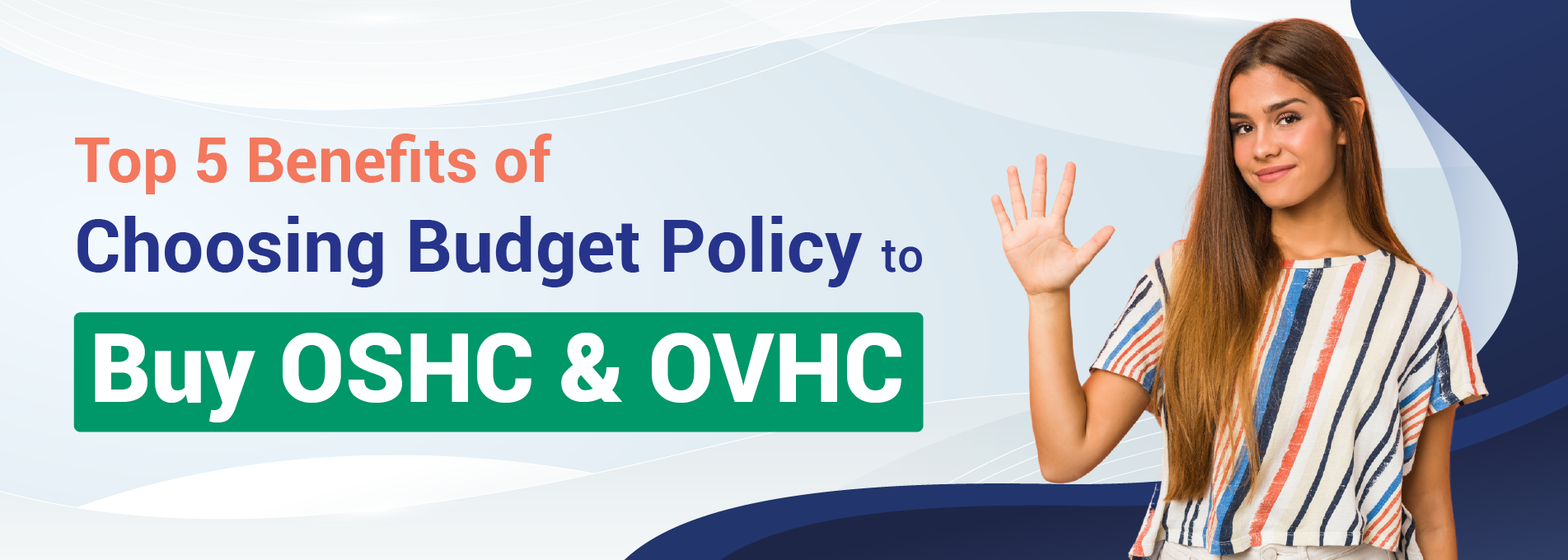 Top 5 Benefits of Choosing Budget Policy to Buy OSHC & OVHC