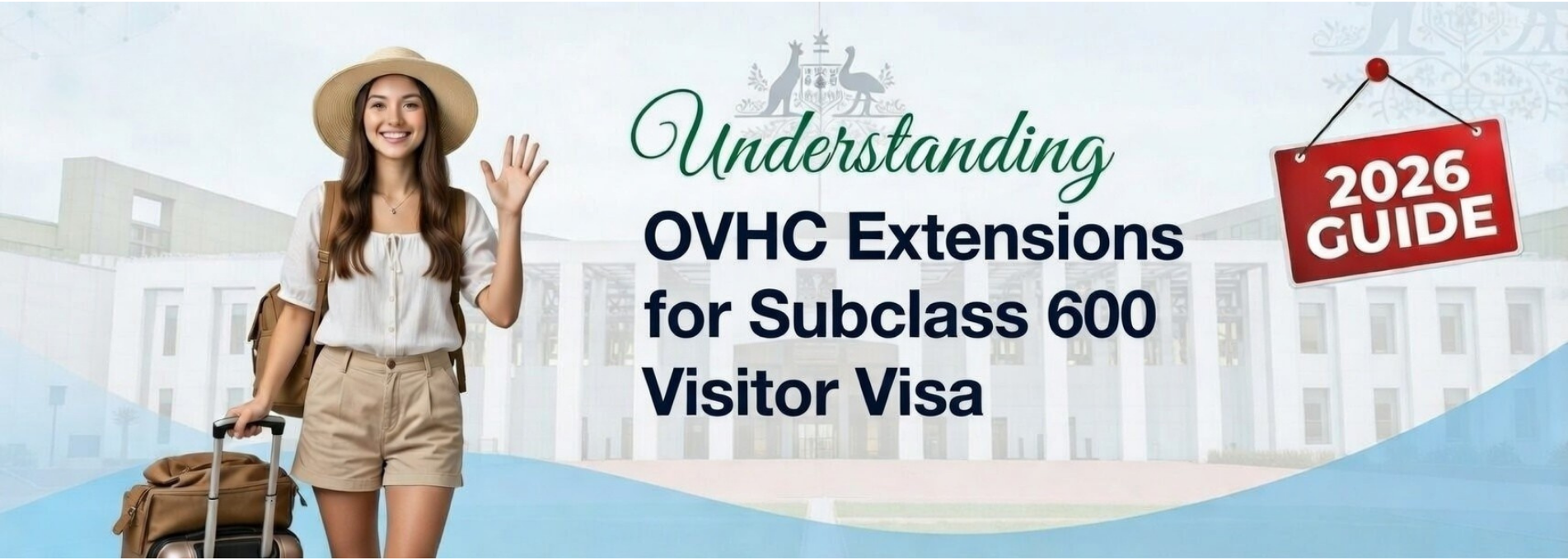 Understanding OVHC Extensions for Subclass 600 Visitor Visa in 2026: A Complete Guide