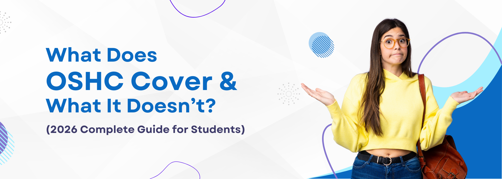 What Does OSHC Cover and What It Doesn’t? (2026 Complete Guide for Students)