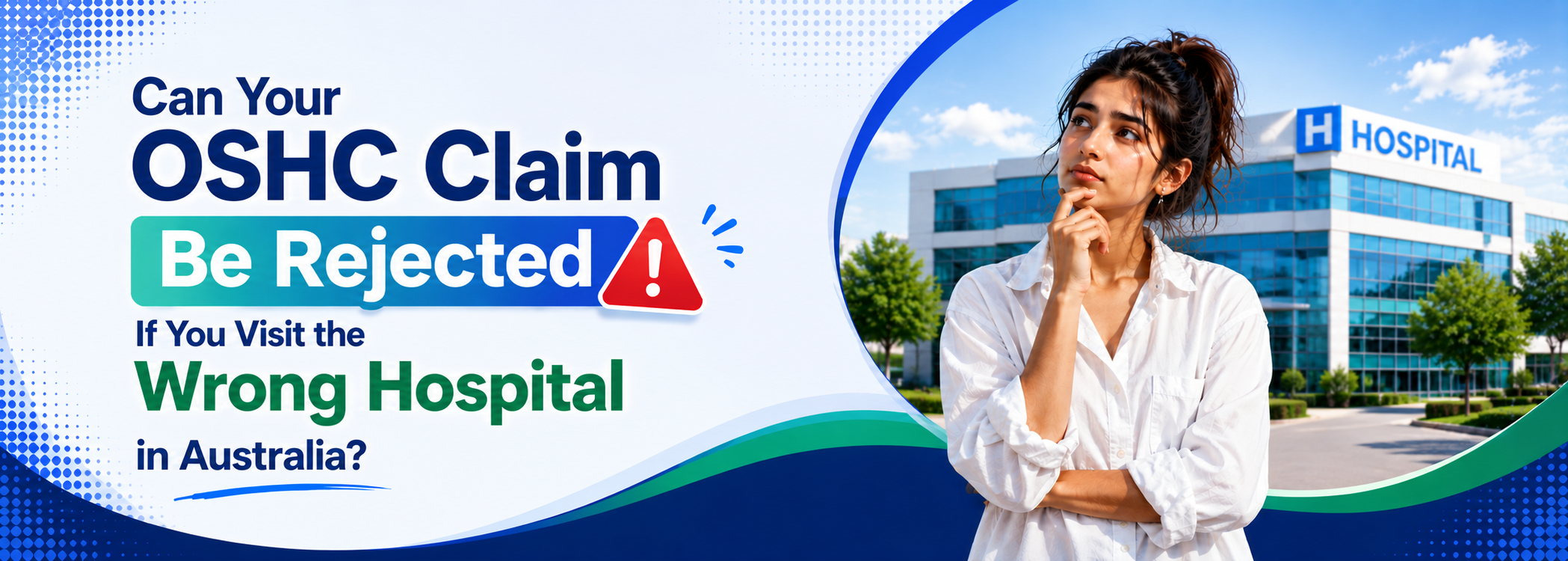 Can Your OSHC Claim Be Rejected If You Visit the Wrong Hospital in Australia?