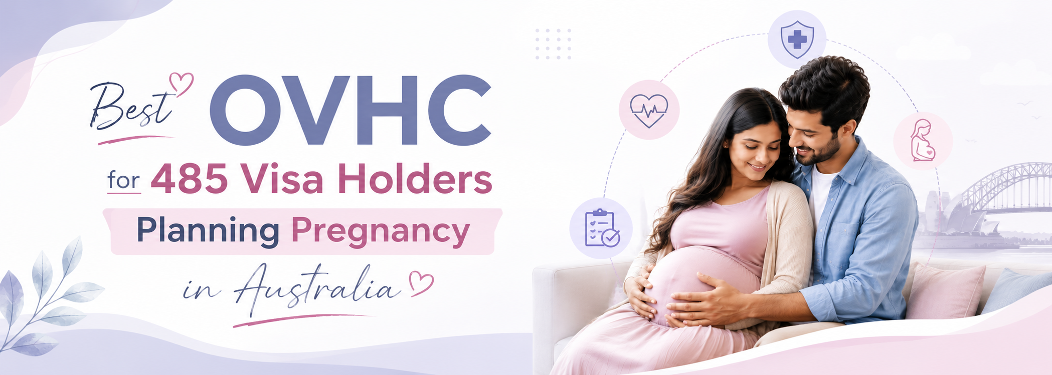 Best OVHC for 485 Visa Holders Planning Pregnancy in Australia