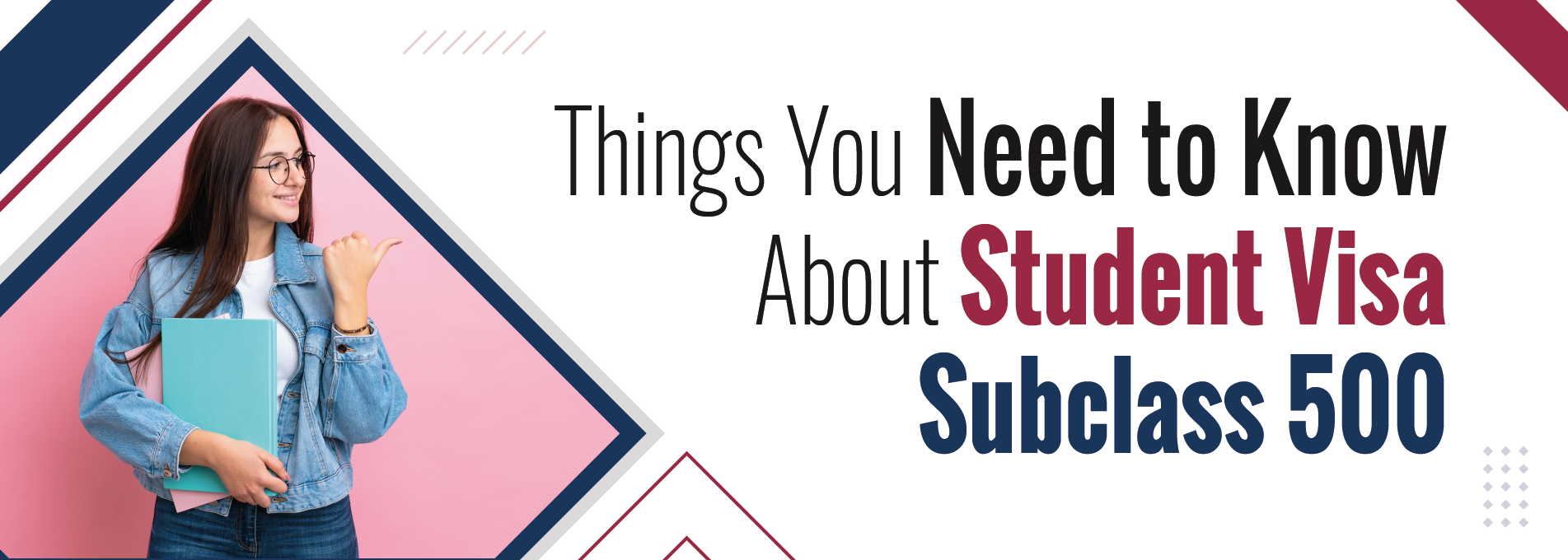 Things You Need to Know About Student Visa Subclass 500