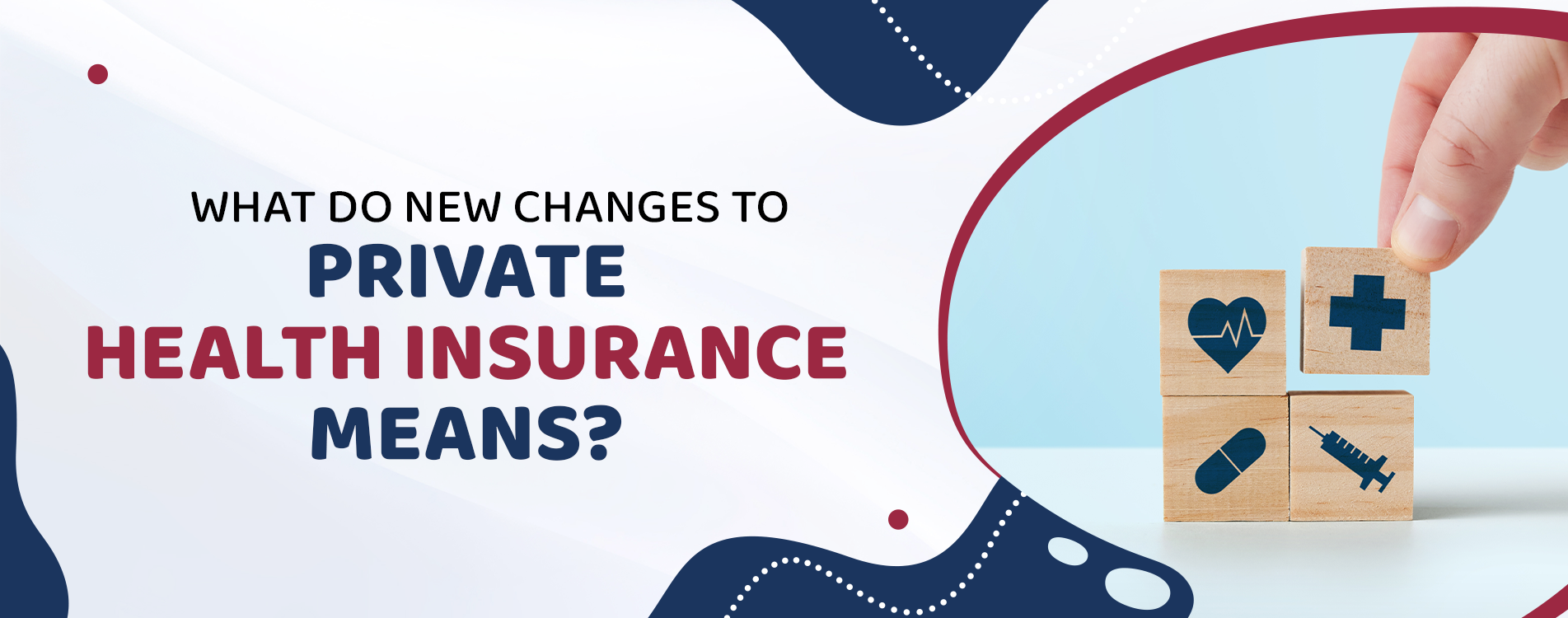 What do New Changes to Private Health Insurance Means?