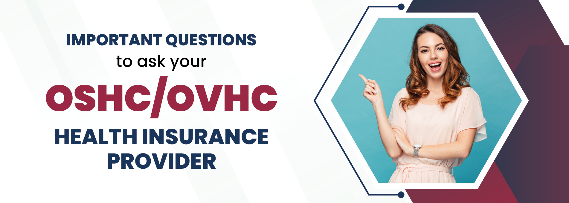 Important Questions to ask your OSHC/OVHC Health Insurance Provider