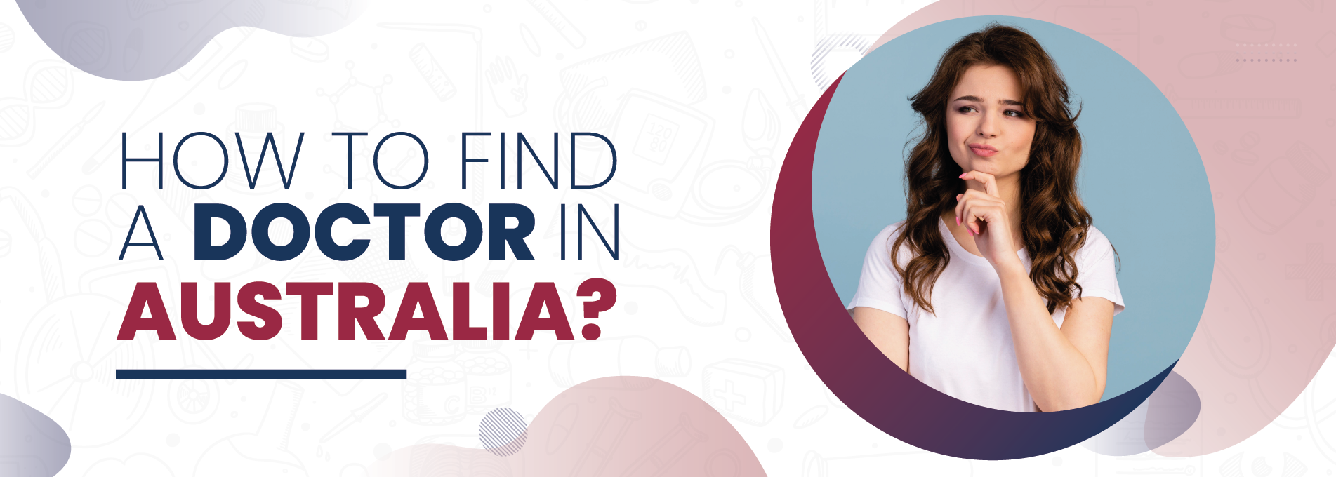 How to find the Right Doctor in Australia?