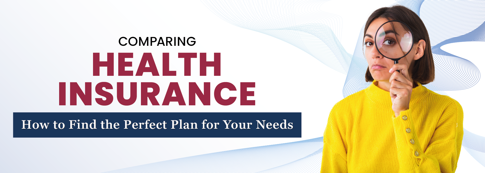 Comparing Health Insurance: How to Find the Perfect Plan for Your Needs