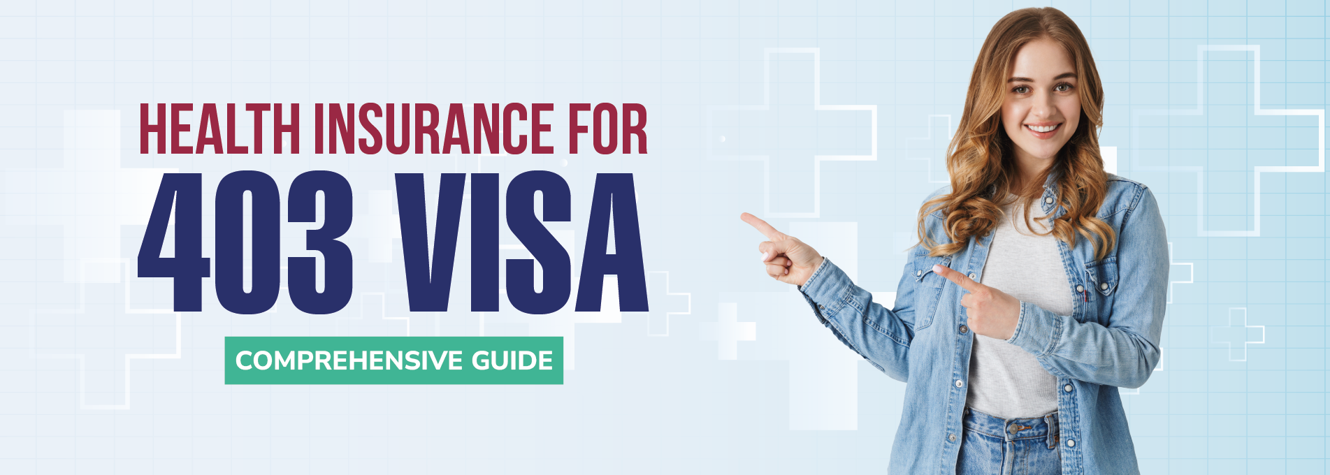 Health Insurance for 403 Visa: Comprehensive Guide