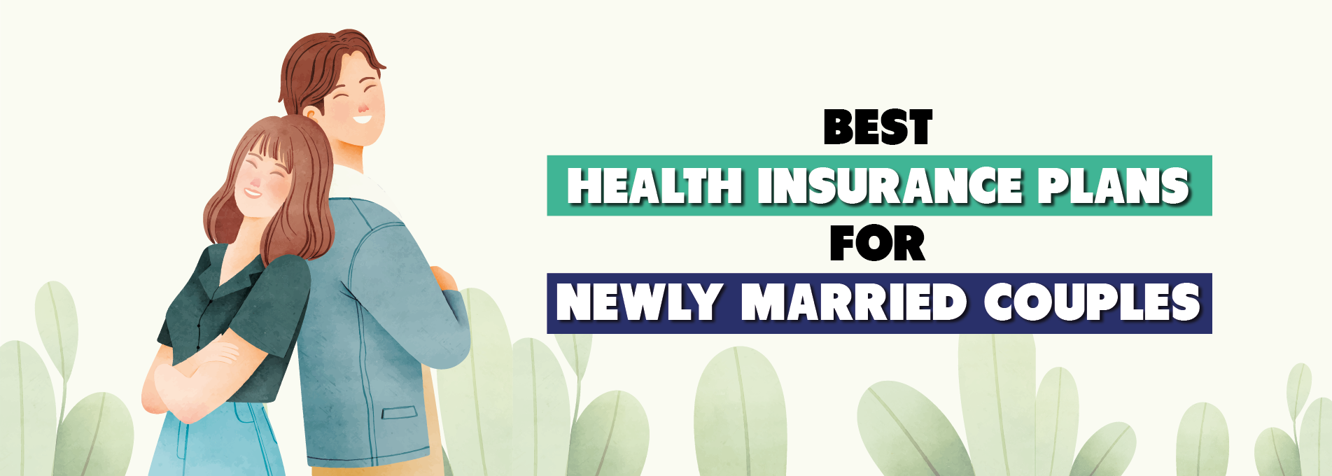 Best Health insurance Plans for Newly Married Couples