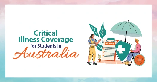 Critical Illness Coverage for International Students in Australia