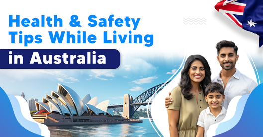 Health and Safety Tips While Living in Australia