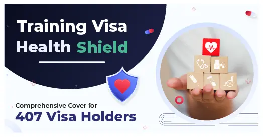 Training Visa Health Shield: Comprehensive Cover for 407 Visa Holders