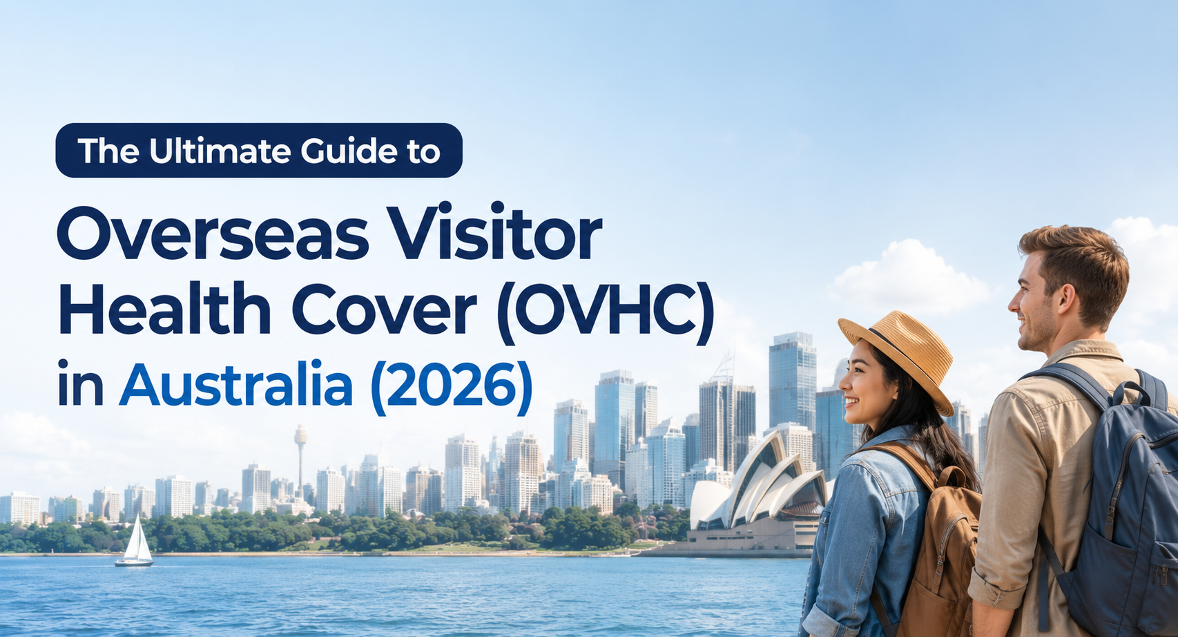 The Ultimate Guide to Overseas Visitor Health Cover (OVHC) in Australia (2026)