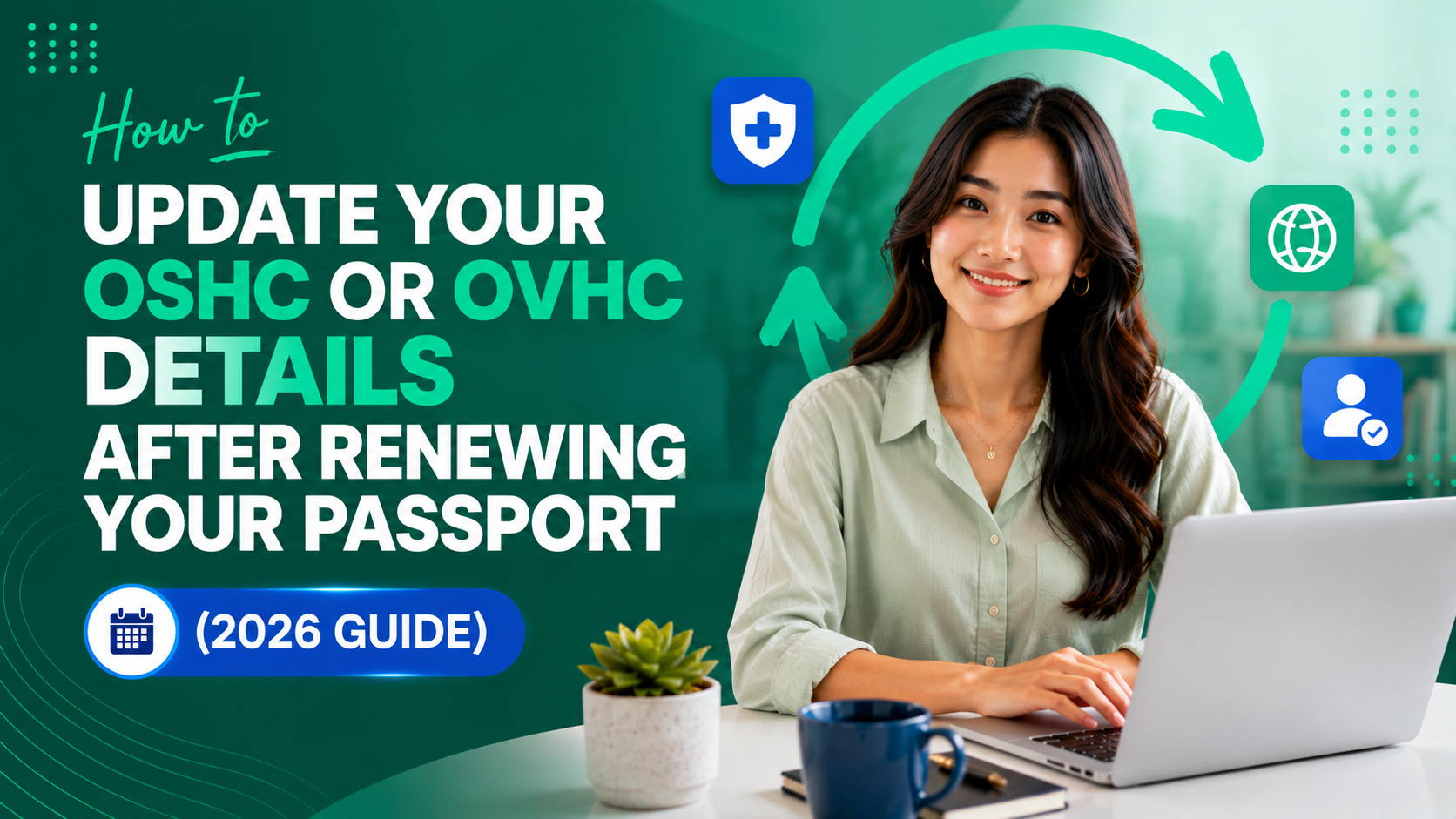 How to Update Your OSHC or OVHC Details after Renewing Your Passport (2026 Guide)