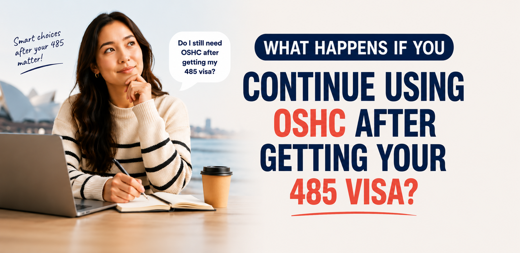 What Happens If You Continue Using OSHC After Getting Your 485 Visa? (2026 Complete Guide)